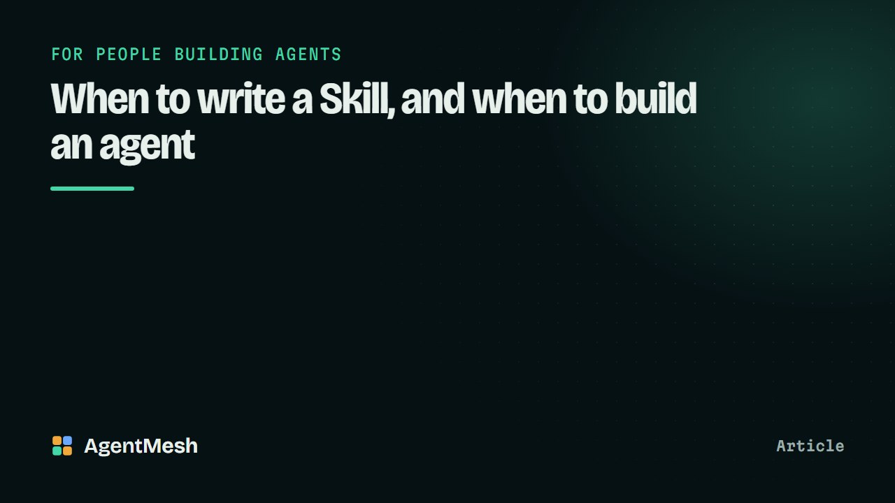 Choosing between a Skill and a domain-specific agent